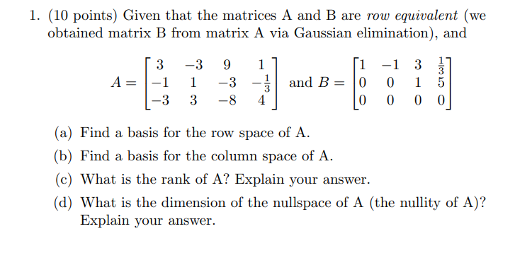 Solved 1. (10 points) Given that the matrices A and B are | Chegg.com