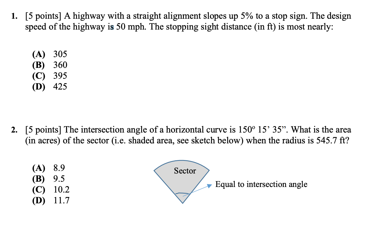 Solved 1 5 Points A Highway With A Straight Alignment Chegg