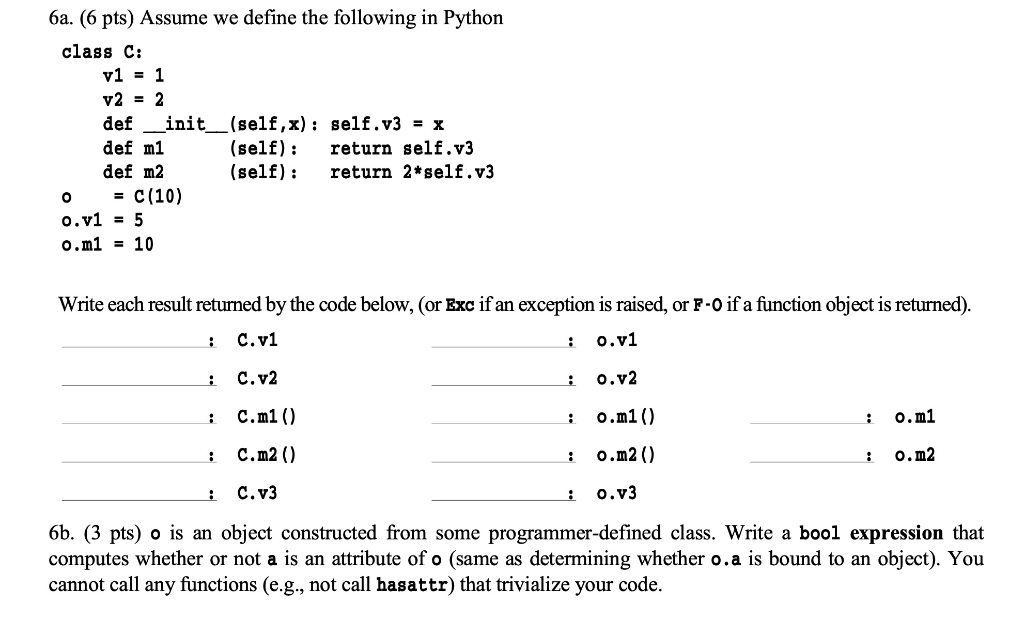Solved 6a. (6 pts) Assume we define the following in Python | Chegg.com