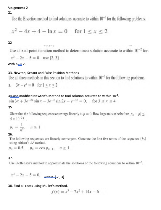 Solved Assignment-2 Q1 Use The Bisection Method To Find | Chegg.com