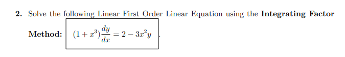 Solved 2. Solve the following Linear First Order Linear | Chegg.com