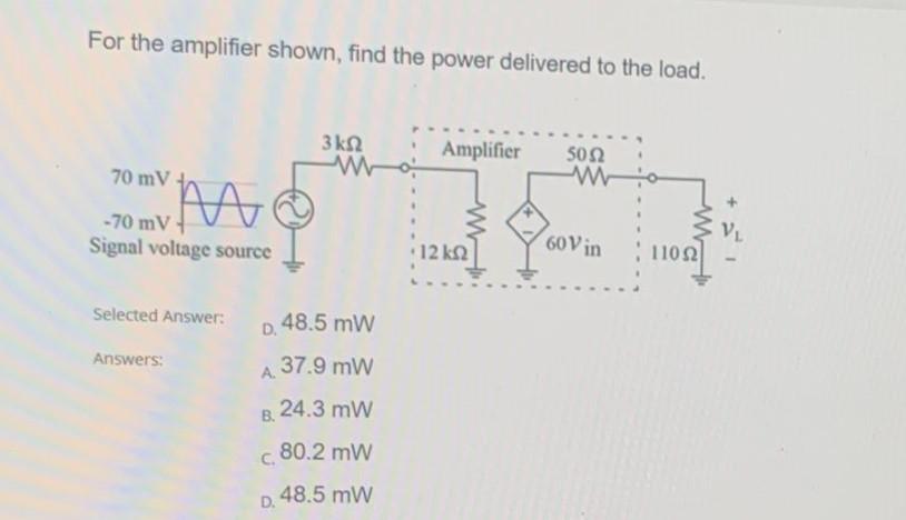 Solved For the amplifier shown, find the power delivered to | Chegg.com
