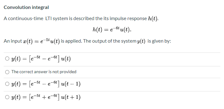 Solved Convolution integral A continuous-time LTI system is | Chegg.com