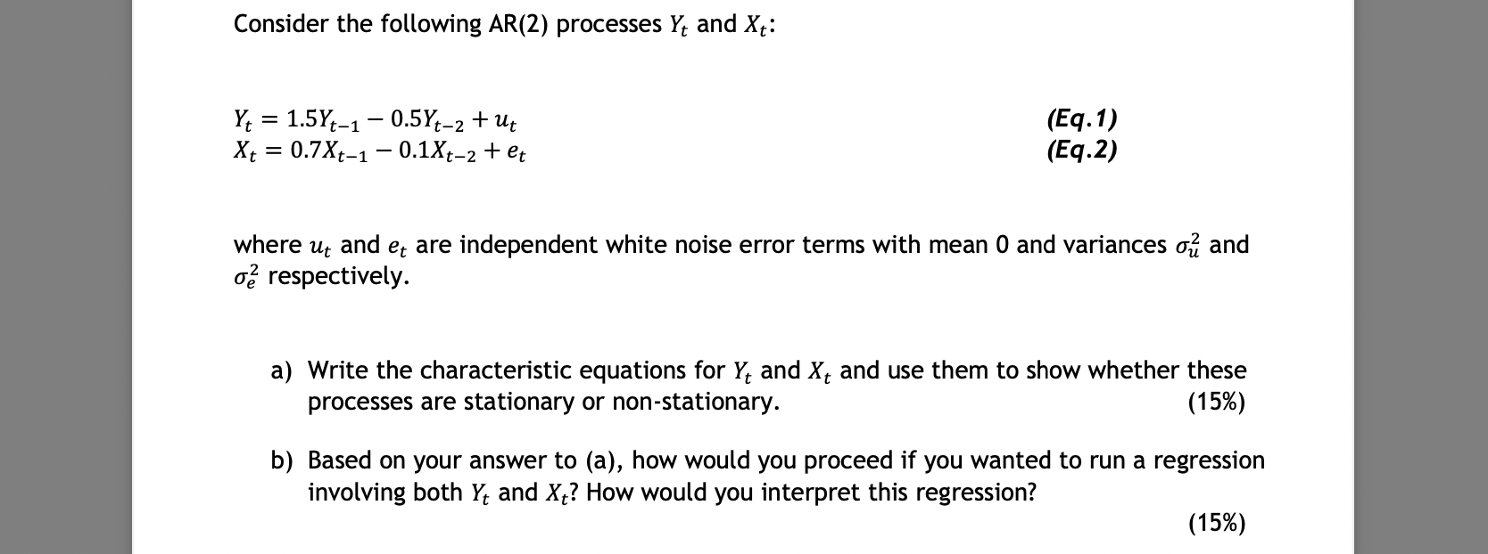 Solved Consider the following AR(2) processes Yt and Xt: = | Chegg.com