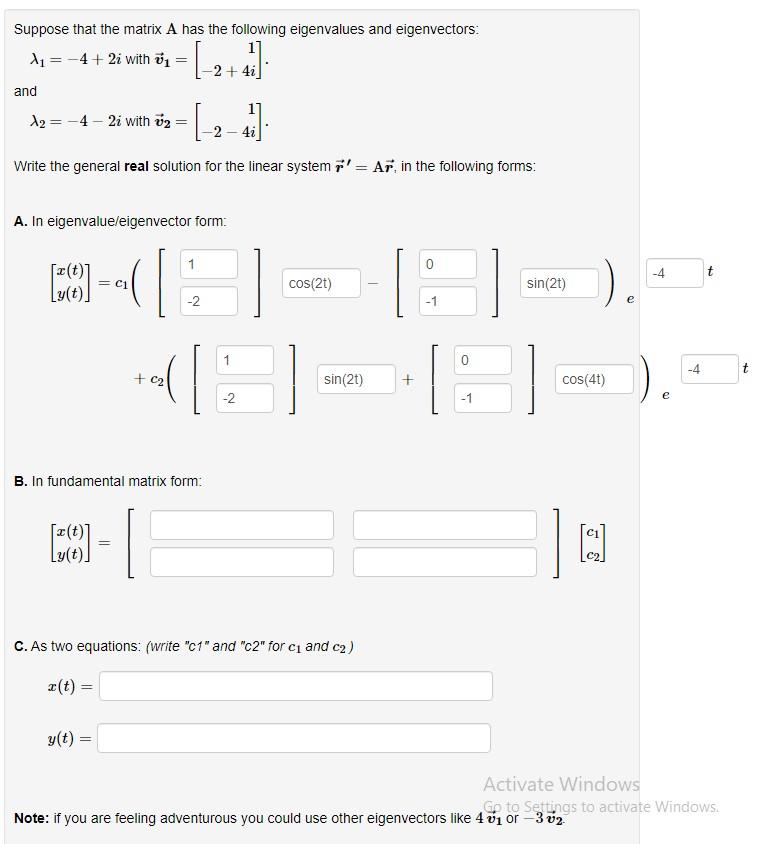 Solved λ1=−4+2i with v1=[1−2+4i]. and λ2=−4−2i with | Chegg.com