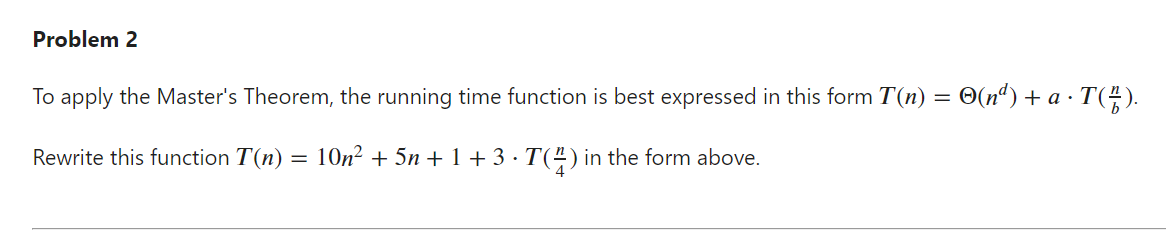 Solved To Apply The Masters Theorem The Running Time