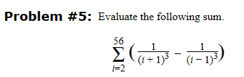Solved Problem #5: Evaluate the following | Chegg.com