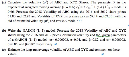 Solved (a) Calculate the volatility (P) of ABC and XYZ | Chegg.com