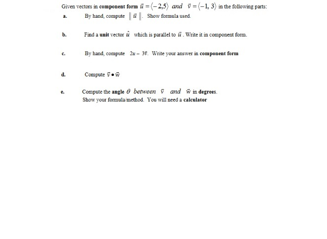 Solved Given Vectors In Component Form U 2 5 And J Chegg Com