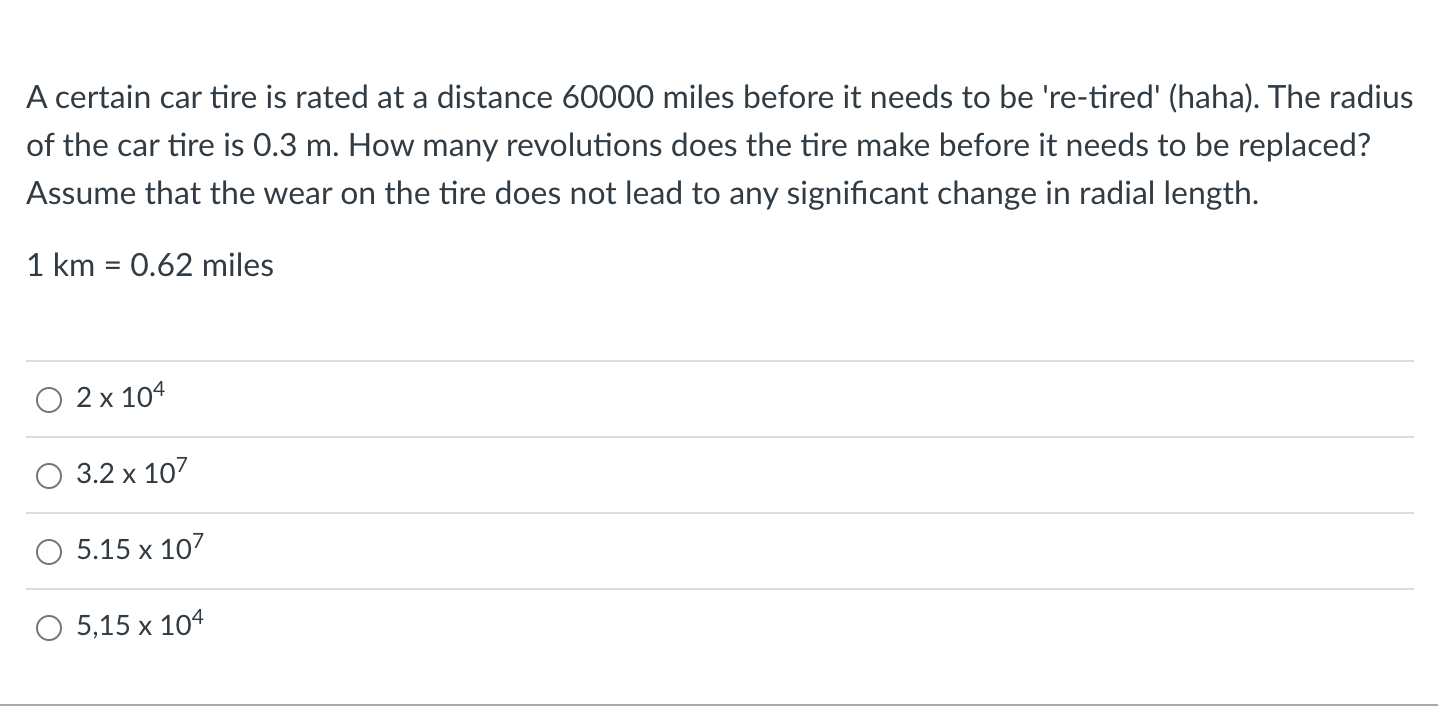 Solved A certain car tire is rated at a distance 60000 miles