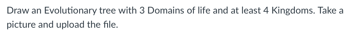 evolutionary tree with 3 domains of life and at least 4 kingdoms