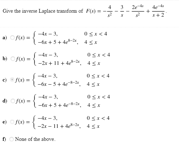 Solved Give The Inverse Laplace Transform Of F 32e 44e 4s Chegg Com