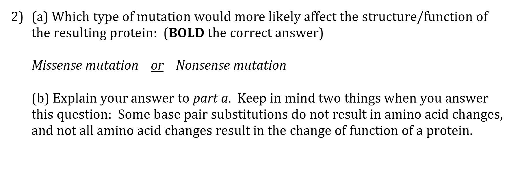 Solved (a) Which type of mutation would more likely affect | Chegg.com