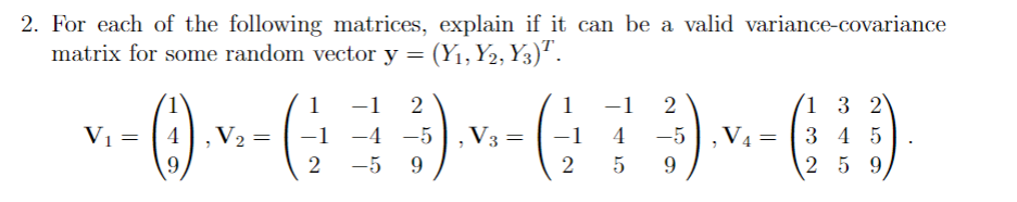 Solved For each of the following matrices, explain if it can | Chegg.com