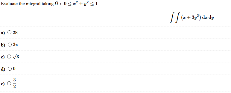 Solved Evaluate the integral taking 2 : 0