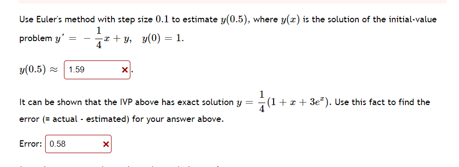 Solved Use Euler's Method With Step Size 0.1 To Estimate | Chegg.com