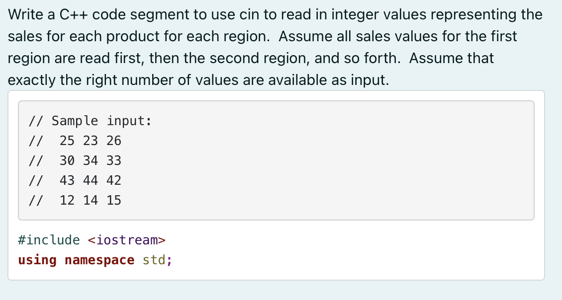 Solved Write a C++ code segment to use cin to read in | Chegg.com
