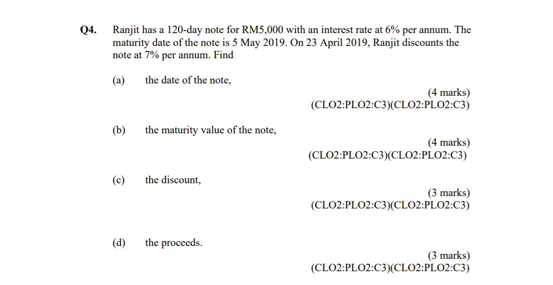 Solved Q4. Ranjit has a 120-day note for RM5,000 with an | Chegg.com
