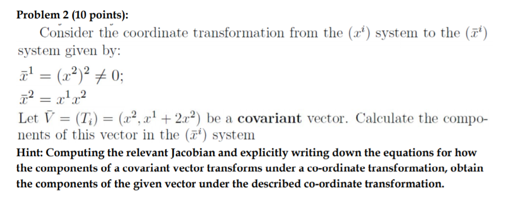 Solved Problem 2 (10 points): Consider the coordinate | Chegg.com