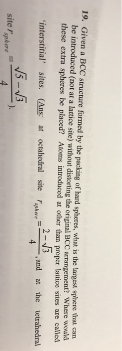 Solved 19. Given a BCC structure formed by the packing of | Chegg.com