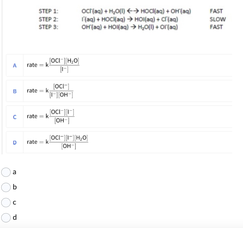 Solved STEP 1: OClaqaq+H2O(l)←→HOCl(aq)+OH−(aq) FAST STEP 3: | Chegg.com