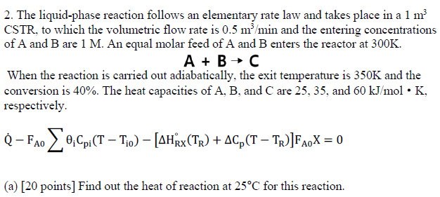 Solved 2. The liquid-phase reaction follows an elementary | Chegg.com