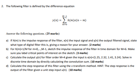 Solved 2. The following filter is defined by the difference | Chegg.com