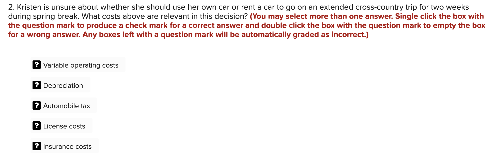 Solved 2. Kristen Is Unsure About Whether She Should Use Her 