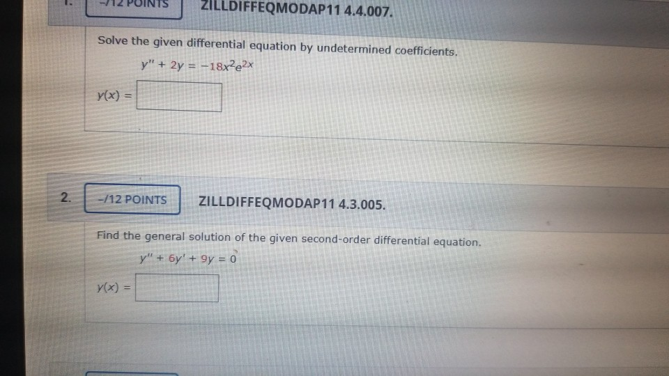 Solved -/12 POINTS ZILLDIFFEQMODAP11 4.4.007. Solve The | Chegg.com