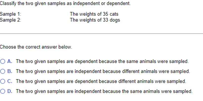Solved Classify the two given samples as independent or | Chegg.com