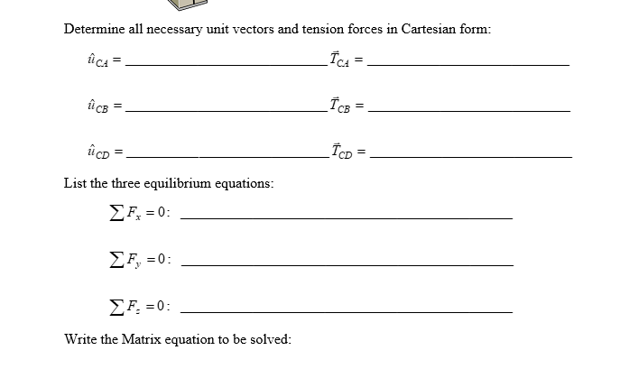 Solved Problem 4: Determine the tension in cables CA, CB, | Chegg.com