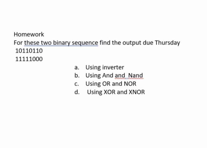 Solved Homework For These Two Binary Sequence Find The | Chegg.com