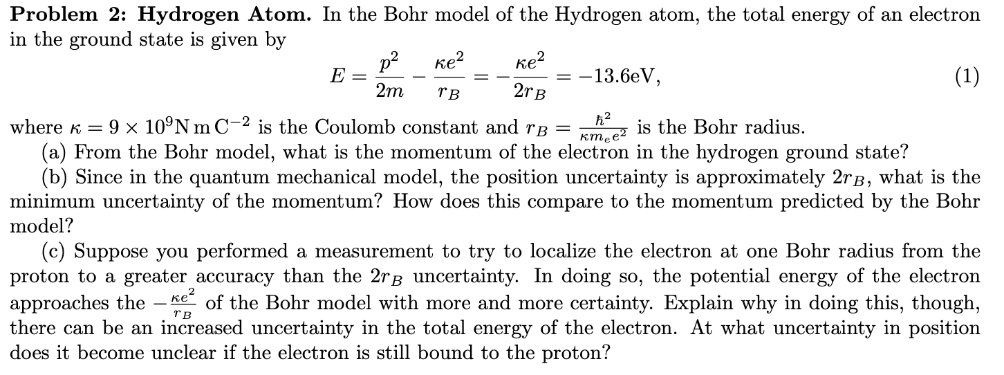 Solved ke2 ke2 = 2rB = h2 kmee2 Problem 2: Hydrogen Atom. In | Chegg.com