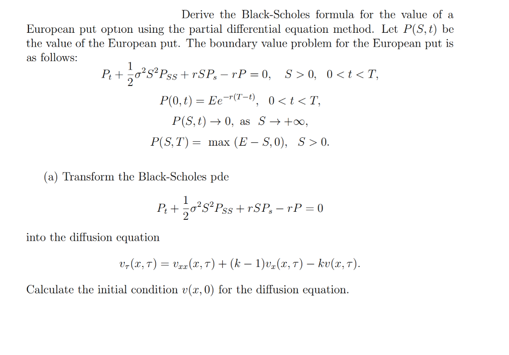 Solved Derive The Black-Scholes Formula For The Value Of A | Chegg.com