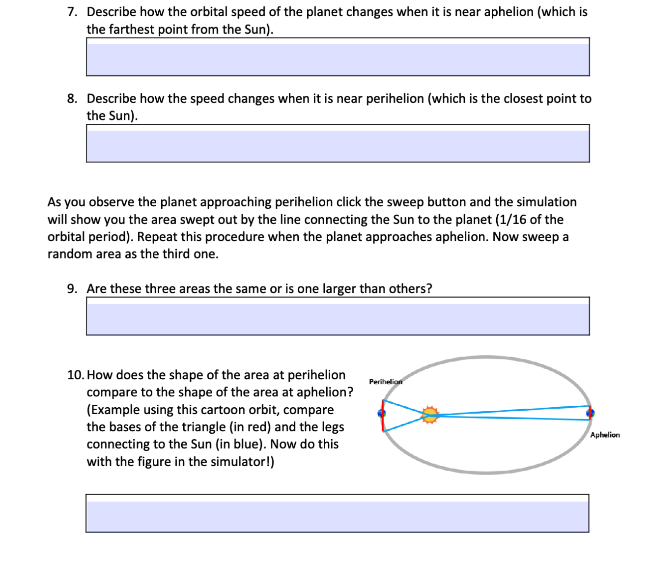 Solved 7. Describe how the orbital speed of the planet | Chegg.com