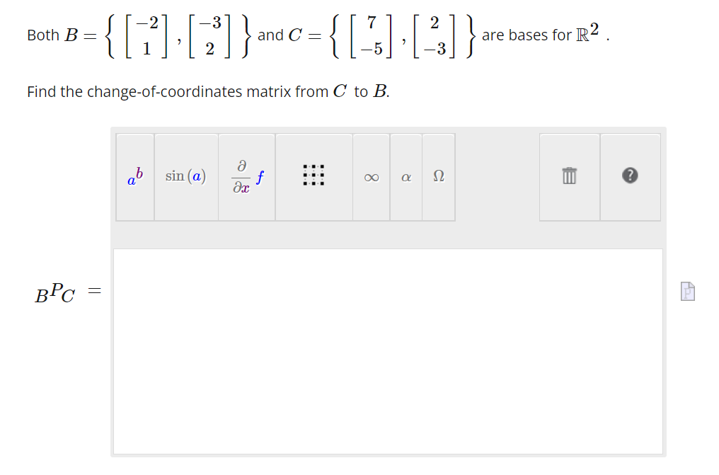 Solved Both B={[−21],[−32]} and C={[7−5],[2−3]} are bases | Chegg.com