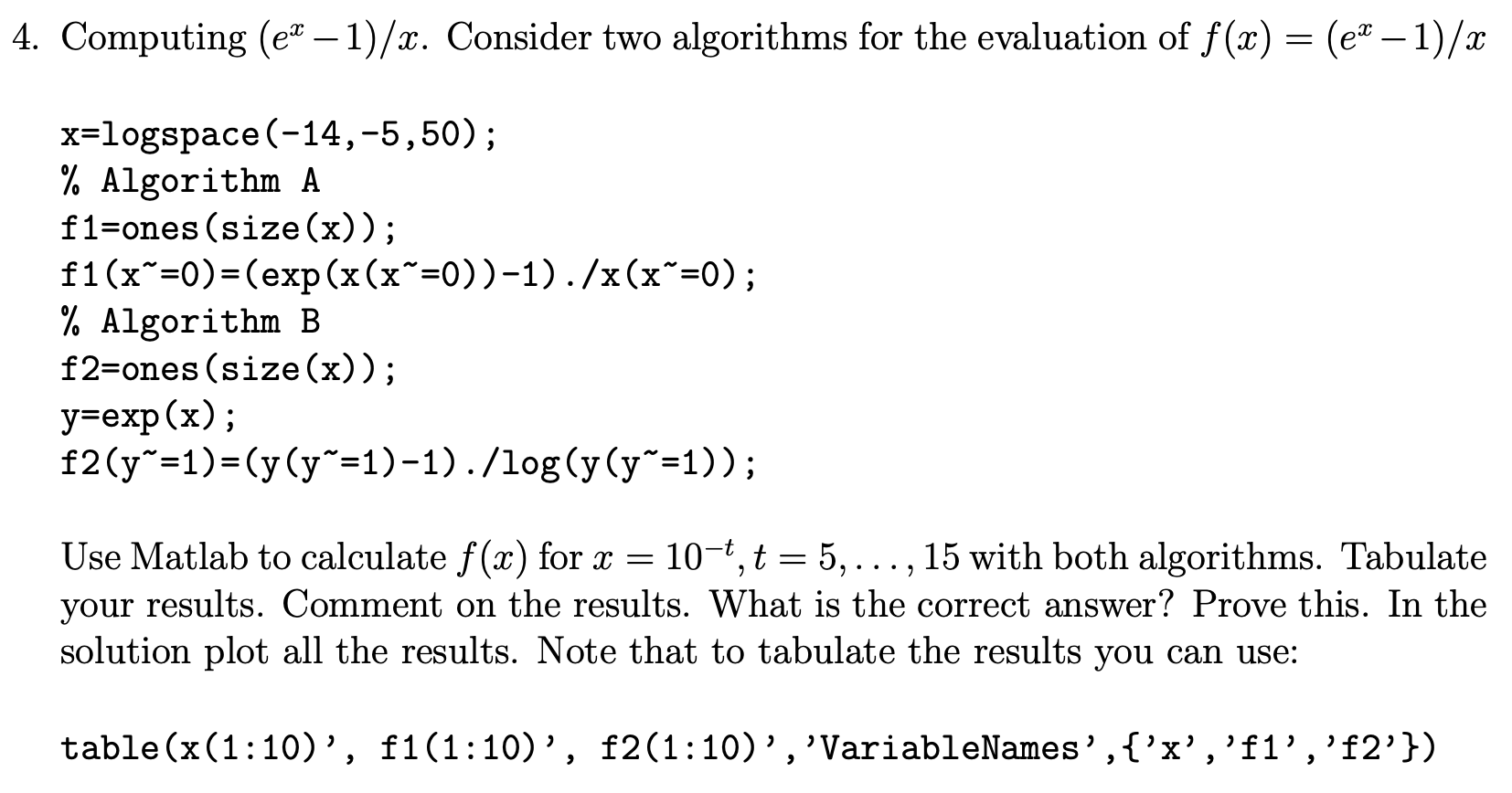 4. Computing (ex - 1)/x. Consider two algorithms for | Chegg.com