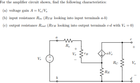 Solved For the amplifier circuit shown, find the following | Chegg.com