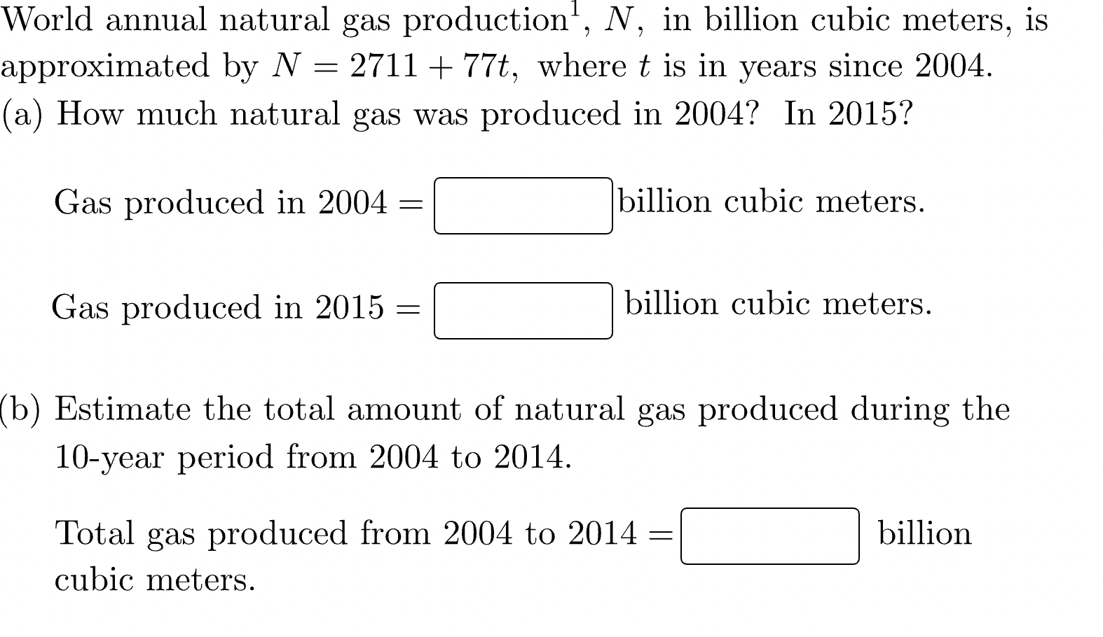 Solved World annual natural gas production 1,N, in billion | Chegg.com