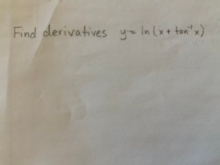 Solved Find derivatives y= ln (x + tan