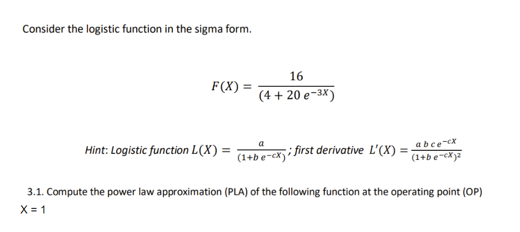 Solved Consider the logistic function in the sigma form. 16 | Chegg.com
