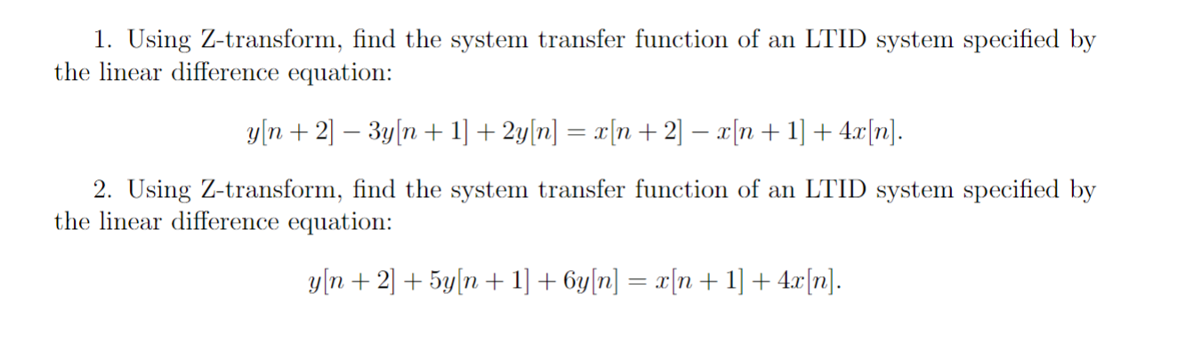 Solved 1. Using Z-transform, find the system transfer | Chegg.com