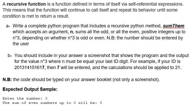 Solved A recursive function is a function defined in terms | Chegg.com