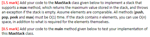 Solved Code: import java.util.*; public class MaxStackTest | Chegg.com