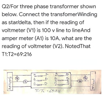 Solved Q2/For Three Phase Transformer Shown Below. Connect | Chegg.com