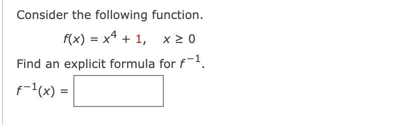 Solved = Consider the following function. f(x) = x4 + 1, x | Chegg.com