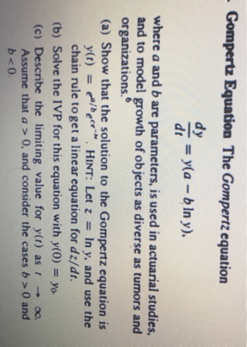 Solved Gompertz Equation The Gompertz equation dy/dt = y(a