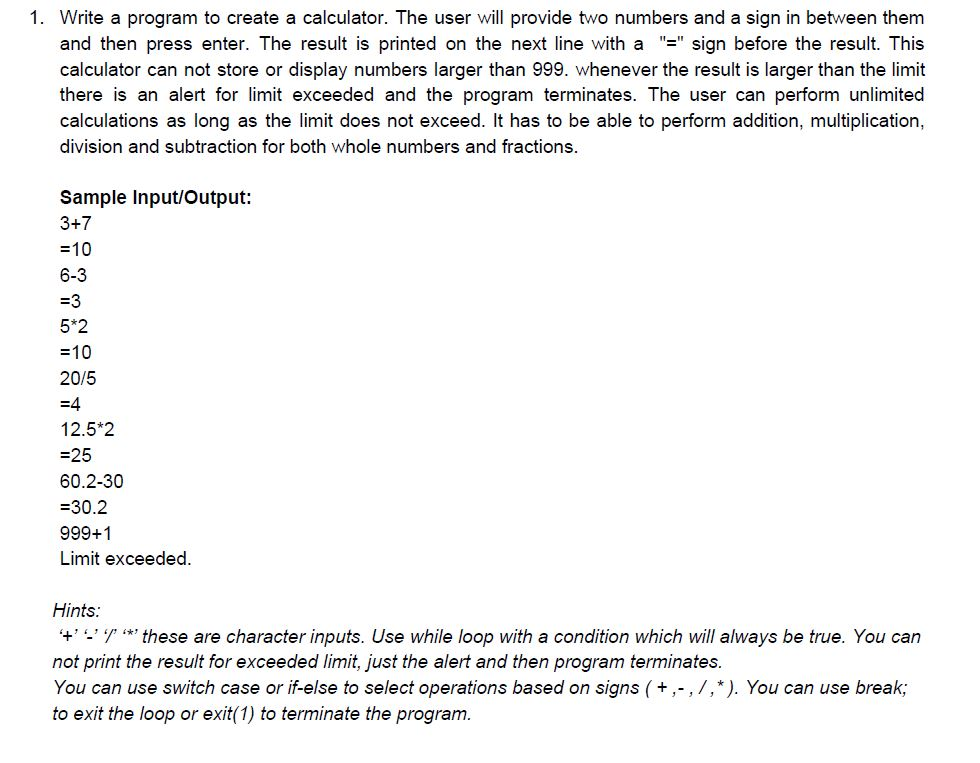 Solved 1. Write a program to create a calculator. The user | Chegg.com