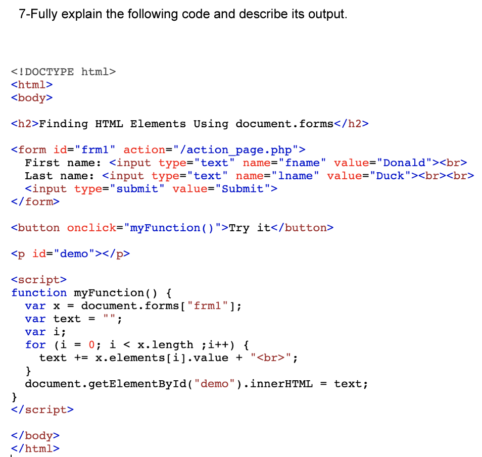 Solved 7-Fully explain the following code and describe its | Chegg.com