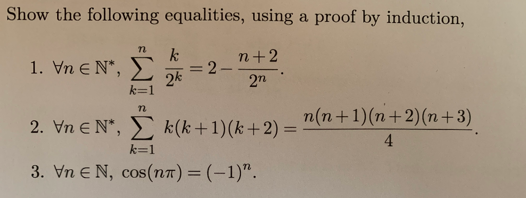 Solved Show The Following Equalities, Using A Proof By | Chegg.com